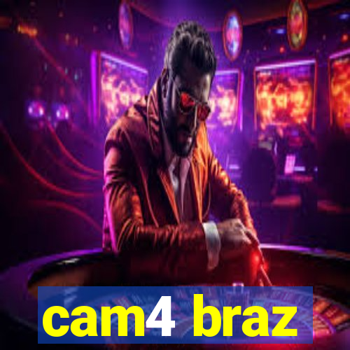 cam4 braz